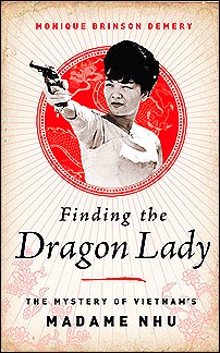 Finding the Dragon Lady (Madame Nhu)